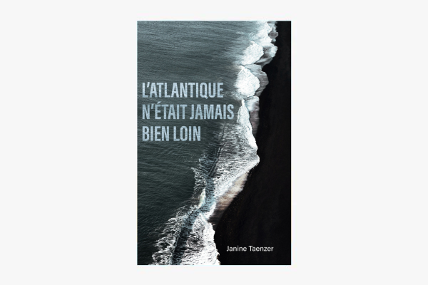Image de la couverture du livre L'atlantique n'était jamais bien loin